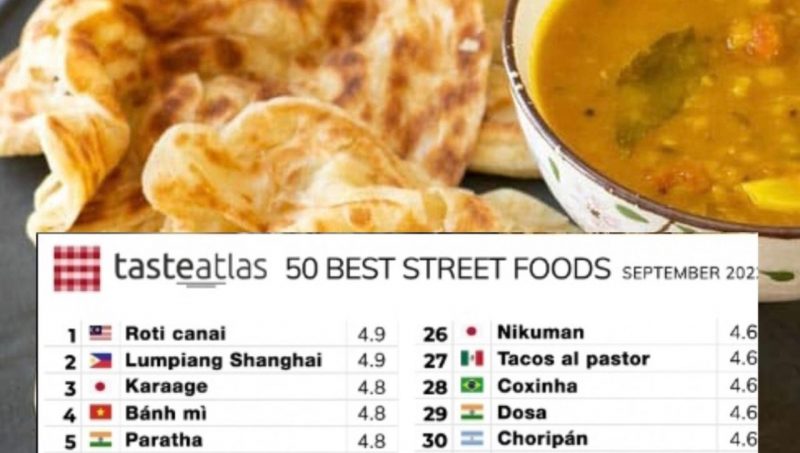 Roti canai Malaysia ranking NO.1, dipilih makanan jalanan paling sedap di dunia